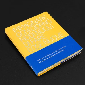 Libro " IMMAGINARE OGNI GIORNO MODI NUOVI DI FARE COSE NUOVE"